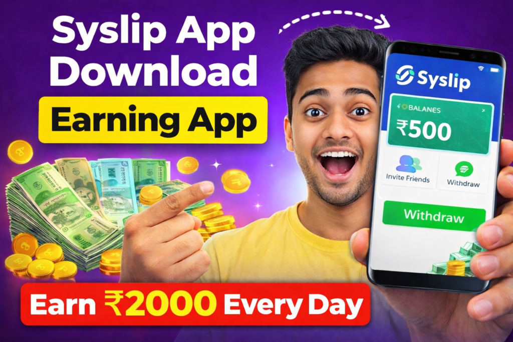 Syslip App Download Earnmoney Online App – Syslip App Cashout Update | Withdrawal Process Explained | Real or Fake? | App Review 2026