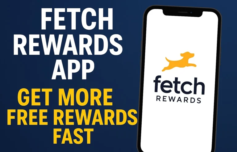 Fetch Rewards App: Best Ways to Earn Free Gift Cards Fast in 2025